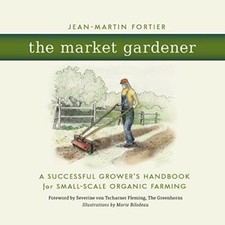 Market Gardener by Fortier, Fleming  New 9780865717657 Fast Free Shipp PB.+