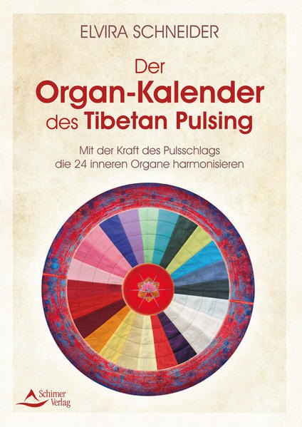 Der Organ-kalender Des Tibetan Pulsing | Elvira Schneider | 2021 |