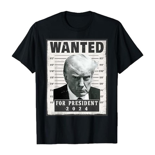 Trump Mugshot , Unisex T Shirt Official Mug Shot , WANTED FOR PRESIDENT, 2024 - Foto 7 di 11