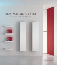 Minimalism and Color: architecture and interiors and...