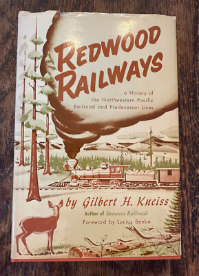 Redwood Railways Gilbert Kneiss 1960 4th Printing Including 2 Original Maps