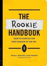 The Rookie Handbook: How to Survive the First Season in the NFL