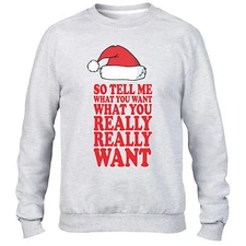SO TELL ME WHAT YOU WANT WHAT YOU REALLY SWEATER JUMPER UGLY XMAS CHRISTMAS MEN