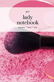 The lady notebook - beauty love life: A lovely note... | Buch | Zustand sehr gut