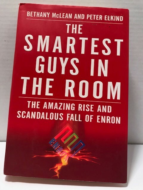 Smartest Guys In The Room The Amazing Rise And Scandalous