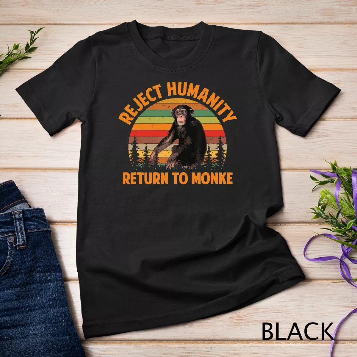 Funny Reject Humanity Return to Monke Meme Monkey Evolution Unisex