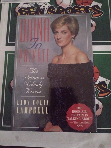 Diana in Private : The Princess Nobody Knows by Colin B. Campbell (1992,... - Picture 1 of 6