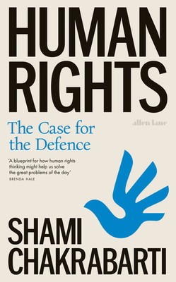 Human Rights | The Case for the Defence | Shami Chakrabarti | Buch | Englisch