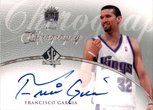 2007 SP Authentic Chirography #CR-FG Francisco Garcia Auto Sacramento Kings - Picture 1 of 2