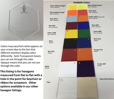 5" Acrylic Hexagon 16 of colors 1/8" thick measured flat to flat w/hole point