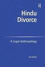 Hindu Divorce: A Legal Anthropology by Livia Holden (Hardback, 2008)