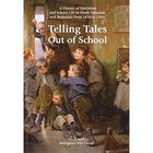 Telling Tales Out of School: A History of Education and School Life in North Tynedale and Redesdale from 1870 to 1944 by Ian Roberts (Paperback, 2008)