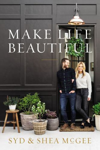 Make Life Beautiful by Shea McGee and Syd McGee (2020, Hardcover) - Afbeelding 1 van 1