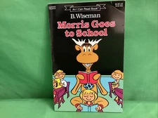 I Can Read Level 1: Morris the Moose Goes to School by B. Wiseman (1983) NEW