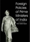 Foreign Policies of Prime Ministers of India by Harish Kapur (Hardback, 2009)