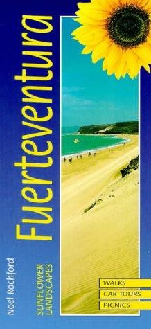 Landscapes of Fuerteventura (Sunflower Landscapes) - Rochford, Noel
