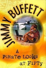 A Pirate Looks at Fifty, Buffett, Jimmy, Acceptable Book