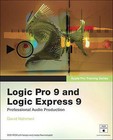 Apple Pro Training Series: Logic Pro 9 and Logic Express 9 by David Nahmani (Mixed media product, 2009)