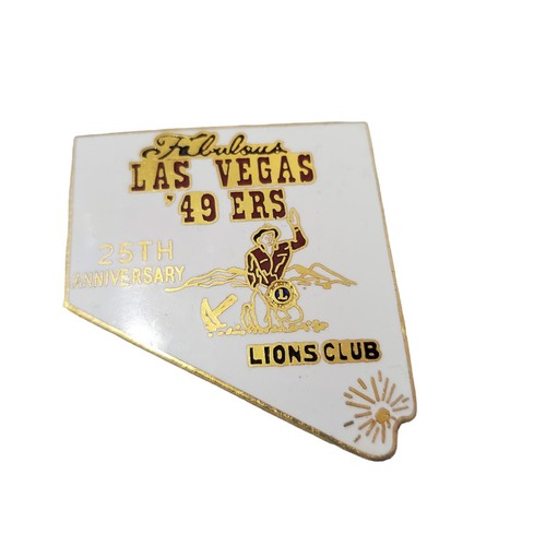 Lions Club Pin Fabulous Las Vegas 49ers 25th Anniversary State Nevada LITPC