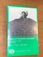 VERSO UN'ECONOMIA MONDIALE, UNA STORIA DEI MERCATI 1870-1945 - EINAUDI PBE