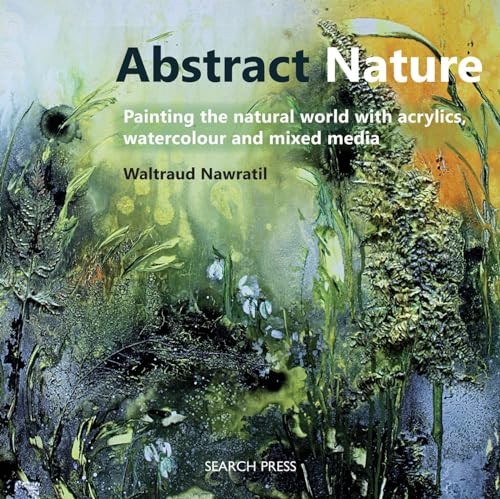 Abstract Nature: Painting the natural world with acryli... by Nawratil, Waltraud - Picture 1 of 2
