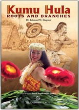 Kumu Hula Roots and Branches by Dr. Ishmael W. Stagner (2011-04-01) - paperb...