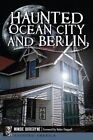 Haunted Ocean City and Berlin by Mindie Burgoyne (Paperback / softback, 2014)