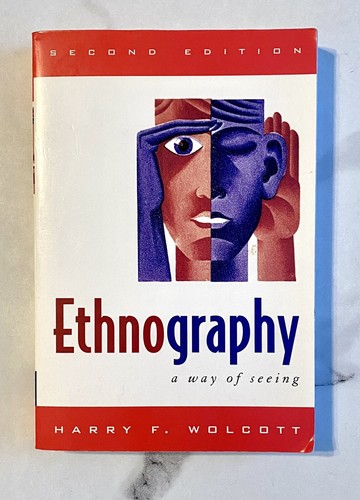 Ethnography : A Way of Seeing by Harry F. Wolcott (2008) Great Condition