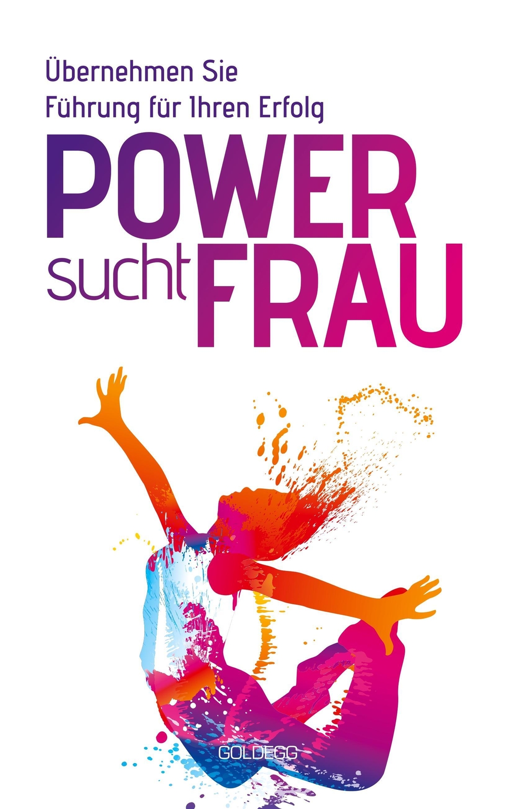 Anke Van Beekhuis | Power Sucht Frau | Buch | Deutsch (2019) | 256 S.