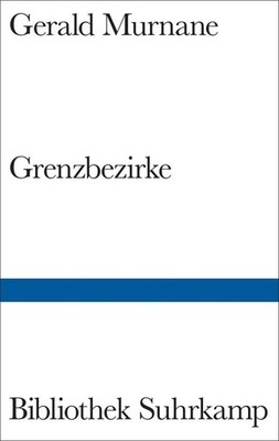 Grenzbezirke | Gerald Murnane | deutsch | Border Districts
