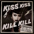 Kiss Kiss Kill Kill by Horrorpops (Record, 2008) Sealed Vinyl LP