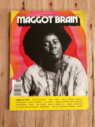 MAGGOT BRAIN 1 - 4 Zine Third Man Funadelic Cockettes Alice Coltrane Moondog etc