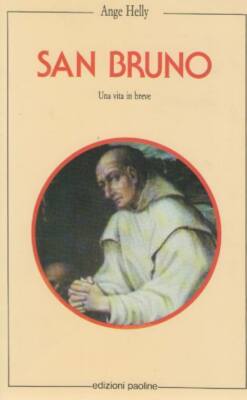 SAN BRUNO UNA VITA IN BREVE - ANGE KELLY