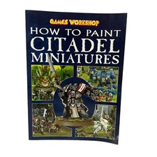 How To Paint Citadel Miniatures Guide Paperback Games Workshop Illustrated 2003