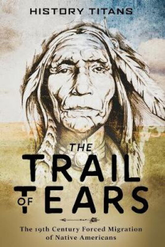 The Trail of Tears: The 19th Century Forced Migration of Native Americans - Bild 1 von 2