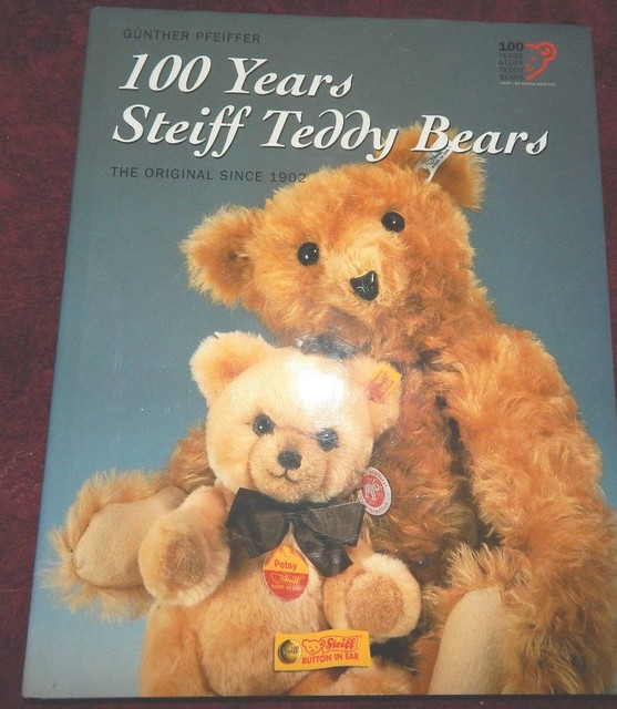100 Years of Steiff Teddy Bears The Original since 1902 Book by G. Pfeiffer eBay