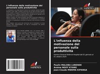 L'influenza Della Motivazione Del Personale Sulla Produttività Lubende (U. A.)