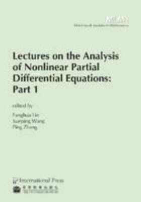 Lectures on the Analysis of Nonlinear Partial Differential Equations: Part 1 (vo