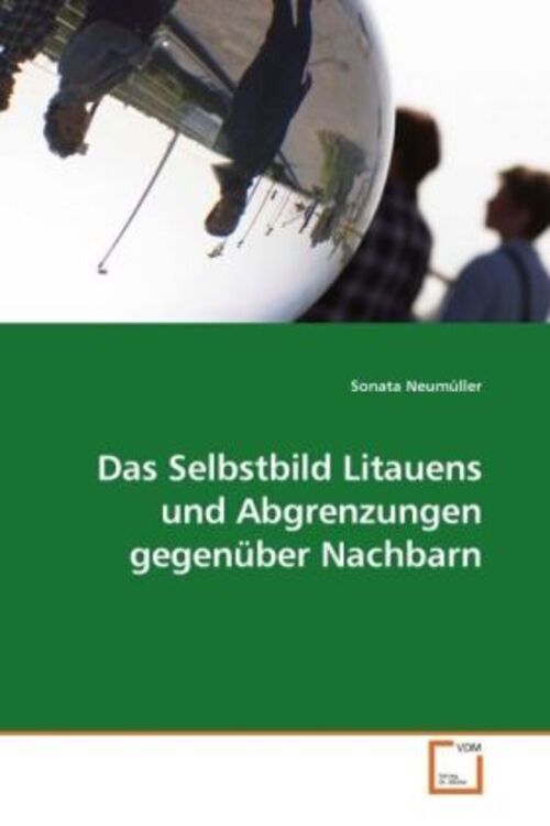Thumbnail - Sonata Neumüller | Das Selbstbild Litauens Und Abgrenzungen Gegenüber