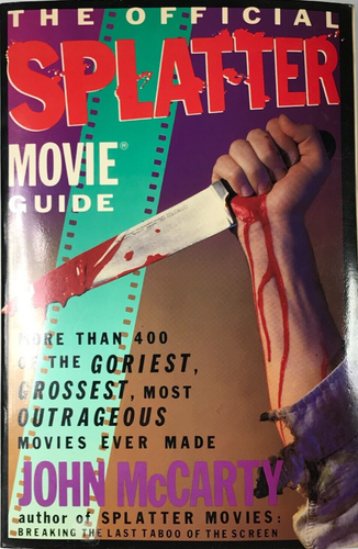 OFFICIAL SPLATTER MOVIE GUIDE - Trade Paperback - McCarty - 1st ed ...