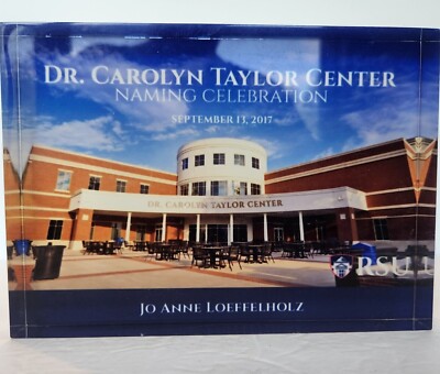 Dr. Carolyn Taylor Center Desk Paperweight Sept 2017 Naming Ceremony 5'' X 7'' 