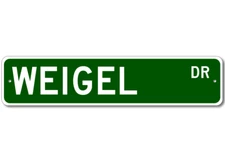 Weigel Drive Street Sign Personalized Custom Last Name Metal Sign - Aluminum