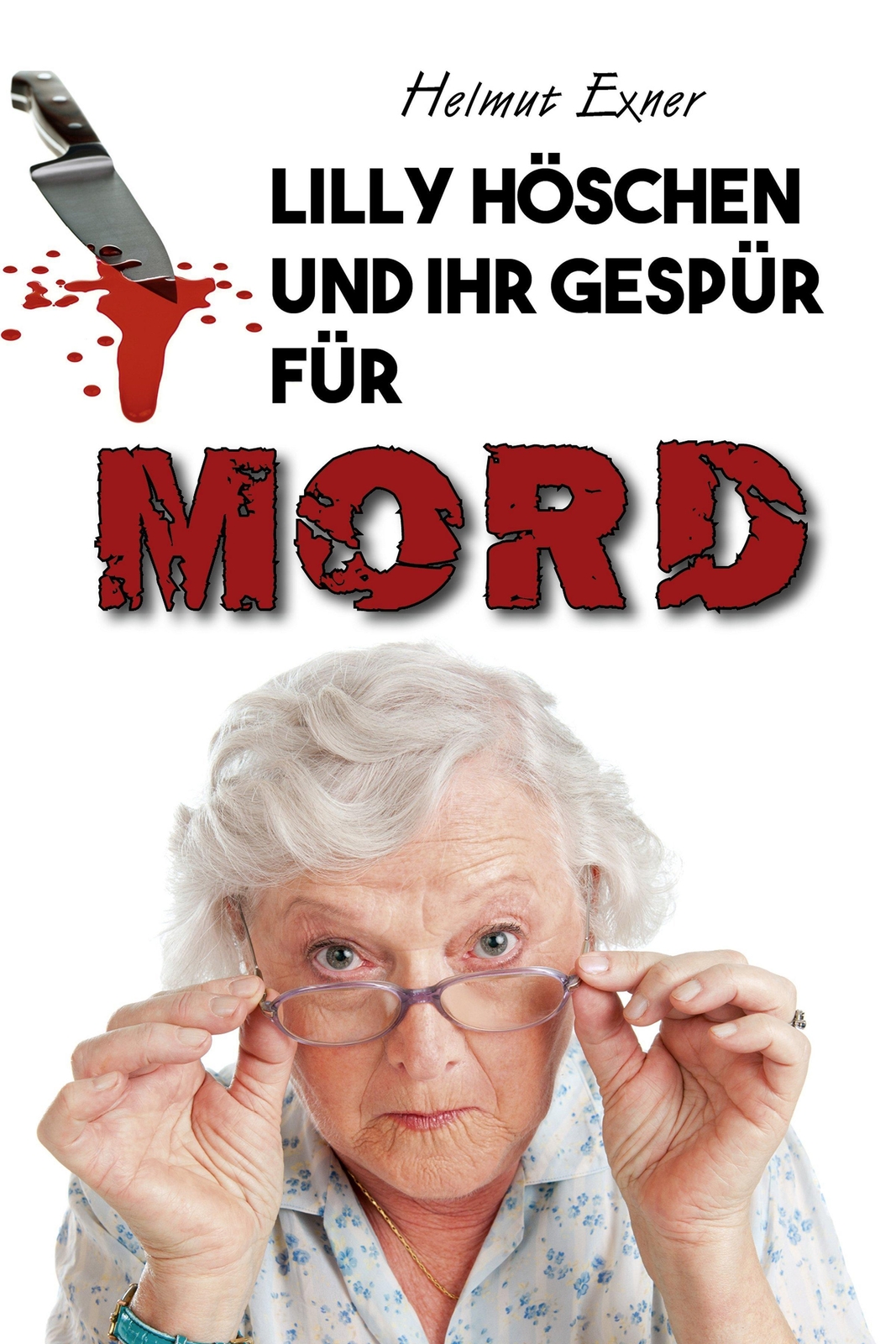 Thumbnail - Lilly Höschen Und Ihr Gespür Für Mord Helmut Exner