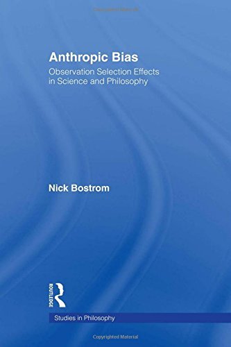 Anthropic Bias: Observation Selection Effects i, Bostrom.. - Picture 1 of 1