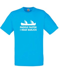 Paddle Faster I Hear Banjos Deliverance inspired Men/'s Printed T-Shirt