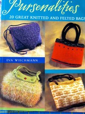 PURSENALITIES knit & felted BAGS PURSES 20 designs 64pg soft book 2004