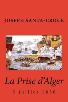 La Prise D'alger - 1830