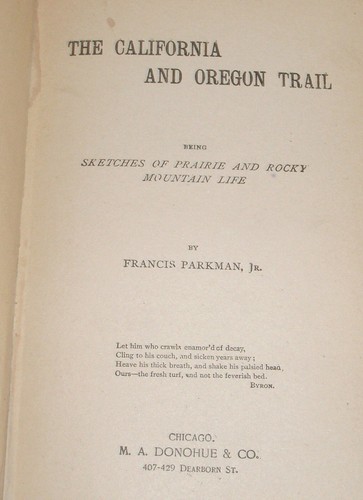 DIE KALIFORNIEN UND OREGON TRAIL FRANCIS PARKMAN - HB 1905 - FAIR - Bild 4 von 5