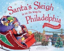Santas Sleigh Is on Its Way to Philadelphia: A Christmas Adventure - GOOD