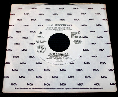 BURT REYNOLDS - Let's Do Something Cheap & Superficial  (1980 Promo 7'' 45 Vinyl)